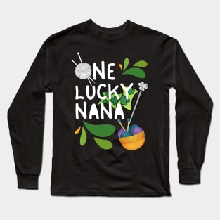 One Lucky Nana, Luckiest Nana, Nana St Patrick's Day Long Sleeve T-Shirt